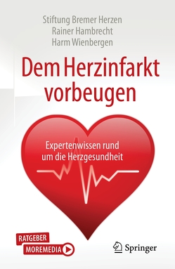 Dem Herzinfarkt vorbeugen von Hambrecht,  Rainer, Wienbergen,  Harm