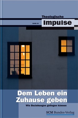 Dem Leben ein Zuhause geben von Haubeck,  Wilfrid, Heinrichs,  Wolfgang