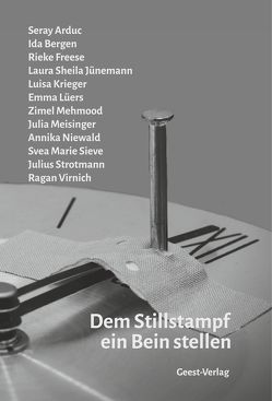 Dem Stillstampf ein Bein stellen von Arduc,  Seray, Bergen,  Ida, Freese,  Rieke, Jünemann,  Laura Sheila, Krieger,  Luisa, Lüers,  Emma, Mehmood,  Zimel, Meisinger,  Julia, Niewald,  Annika, Sieve,  Svea Marie, Strotmann,  Julius, Virnich,  Ragan