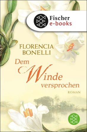 Dem Winde versprochen von Bonelli,  Florencia, Giersberg,  Sabine