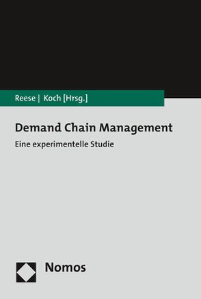 Demand Chain Management von Koch,  Stefan, Reese,  Joachim