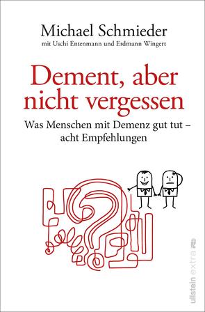 Dement, aber nicht vergessen von Entenmann,  Uschi, Schmieder,  Michael, Wingert,  Erdmann