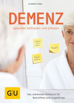 Demenz – gelassen betreuen und pflegen von Lange,  Elisabeth