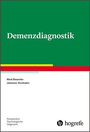 Demenzdiagnostik von Kornhuber,  Johannes, Stemmler,  Mark