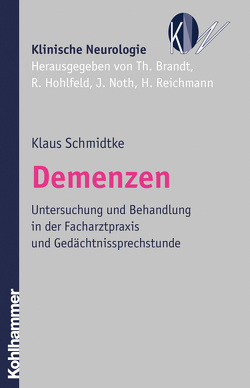 Demenzen von Brandt,  Thomas, Hohlfeld,  Reinhard, Noth,  Johannes, Reichmann,  Heinz, Schmidtke,  Klaus