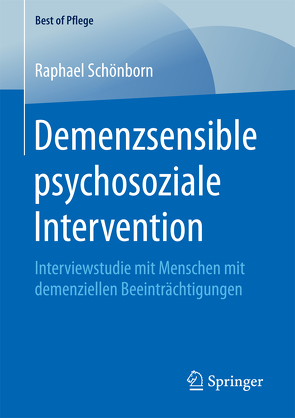 Demenzsensible psychosoziale Intervention von Schönborn,  Raphael