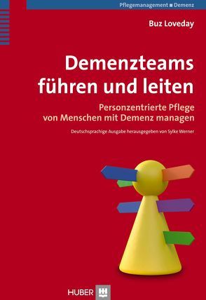 Demenzteams führen und leiten von Loveday,  Buz