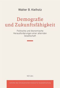 Demografie und Zukunftsfähigkeit von Kielholz,  Walter