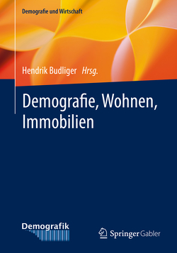 Demografie, Wohnen, Immobilien von Budliger,  Hendrik