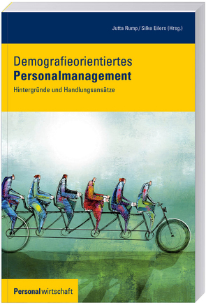 Demografieorientiertes Personalmanagement von Eilers,  Silke, Rump,  Jutta