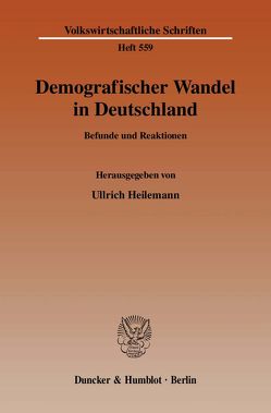 Demografischer Wandel in Deutschland. von Heilemann,  Ullrich