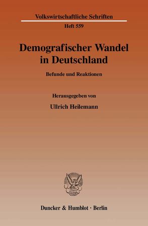 Demografischer Wandel in Deutschland. von Heilemann,  Ullrich
