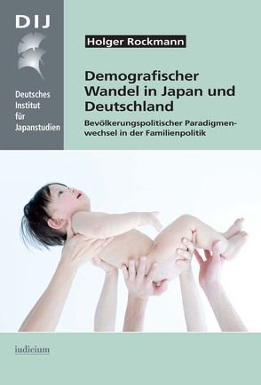 Demografischer Wandel in Japan und Deutschland von Rockmann,  Holger