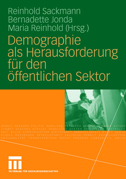 Demographie als Herausforderung für den öffentlichen Sektor von Jonda,  Bernadette, Reinhold,  Maria, Sackmann,  Reinhold