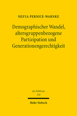 Demographischer Wandel, altersgruppenbezogene Partizipation und Generationengerechtigkeit von Pernice-Warnke,  Silvia