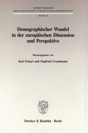 Demographischer Wandel in der europäischen Dimension und Perspektive. von Eckart,  Karl, Grundmann,  Siegfried