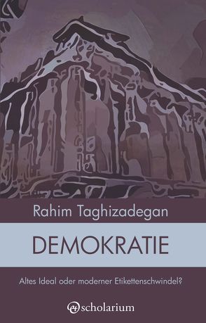 Demokratie von Taghizadegan,  Rahim