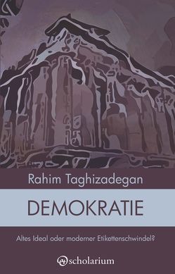 Demokratie von Taghizadegan,  Rahim