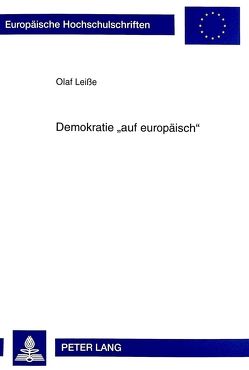 Demokratie «auf europäisch» von Leiße,  Olaf
