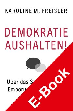 Demokratie aushalten! von PREISLER,  Karoline