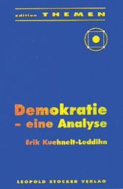 Demokratie – Eine Analyse von Kuehnelt-Leddihn,  Erik von
