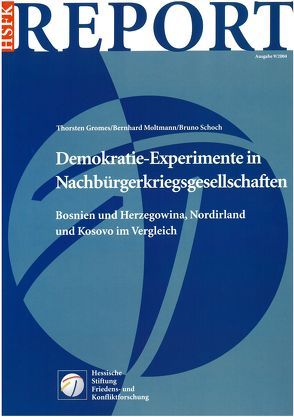 Demokratie-Experimente in Nachbürgerkriegsgesellschaften von Gromes,  Thorsten, Moltmann,  Bernhard, Schoch,  Bruno