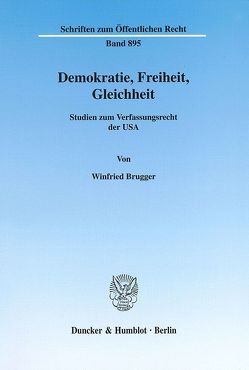 Demokratie, Freiheit, Gleichheit. von Brugger,  Winfried