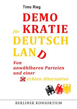 Demokratie für Deutschland von Rieg,  Timo