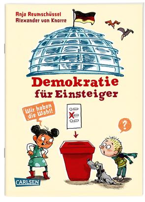 Demokratie für Einsteiger von Reumschüssel,  Anja, von Knorre,  Alexander