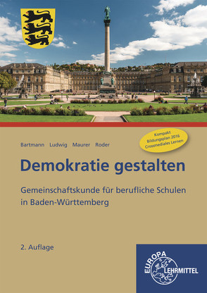 Demokratie gestalten – Baden-Württemberg von Bartmann,  Franz, Ludwig,  Fred, Maurer,  Rainer, Roder,  Björn