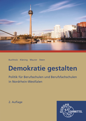 Demokratie gestalten – Nordrhein-Westfalen von Buchholz,  Conrad, Kläning,  Ulf, Maurer,  Rainer, Steen,  Heinz