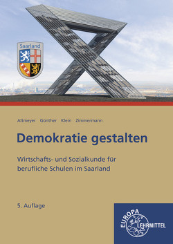 Demokratie gestalten – Saarland von Altmeyer,  Michael, Günther,  Julia, Klein,  Wolfgang, Zimmermann,  Tim