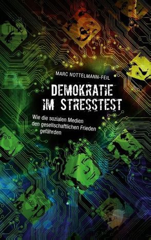 Demokratie im Stresstest von Nottelmann-Feil,  Marc