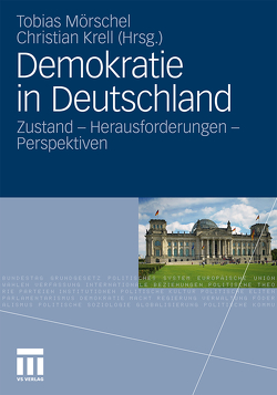 Demokratie in Deutschland von Krell,  Christian, Mörschel,  Tobias