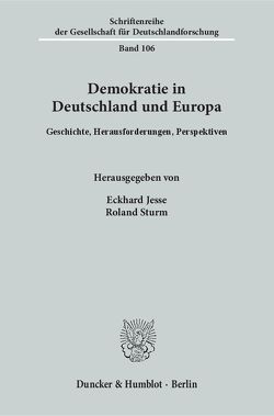 Demokratie in Deutschland und Europa. von Jesse,  Eckhard, Sturm,  Roland