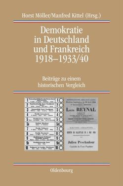 Demokratie in Deutschland und Frankreich 1918-1933/40 von Kittel,  Manfred, Möller,  Horst