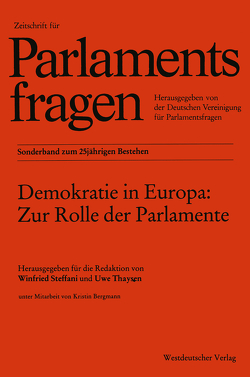 Demokratie in Europa: Zur Rolle der Parlamente von Bergmann,  Kristin, Steffani,  Winfried, Thaysen,  Uwe