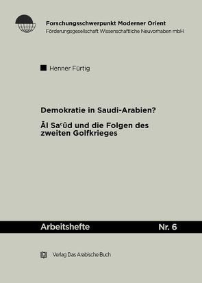 Demokratie in Saudi Arabien? von Fürtig,  Henner