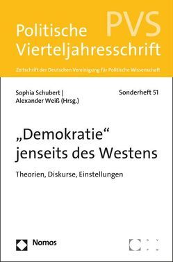 „Demokratie“ jenseits des Westens von Schubert,  Sophia, Weiß,  Alexander