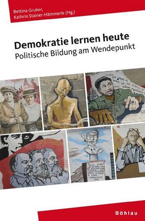 Demokratie lernen heute von Gruber,  Bettina, Stainer-Hämmerle,  Kathrin