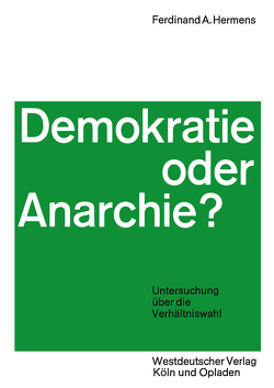 Demokratie oder Anarchie? von Hermens,  Ferdinand Aloys