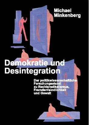 Demokratie und Desintegration von Minkenberg,  Michael