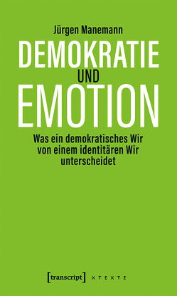Demokratie und Emotion von Manemann,  Jürgen