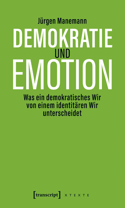 Demokratie und Emotion von Manemann,  Jürgen