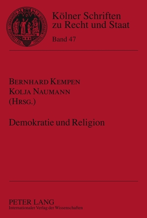 Demokratie und Religion von Kempen,  Bernhard, Naumann,  Kolja