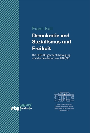 Demokratie und Sozialismus und Freiheit von Kell,  Frank
