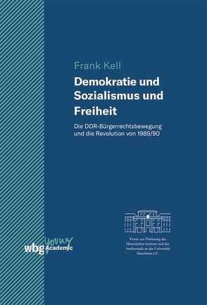 Demokratie und Sozialismus und Freiheit von Kell,  Frank