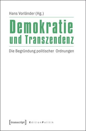 Demokratie und Transzendenz von Vorländer,  Hans