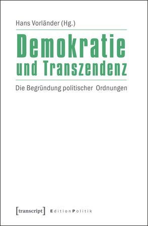 Demokratie und Transzendenz von Vorländer,  Hans