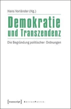 Demokratie und Transzendenz von Vorländer,  Hans